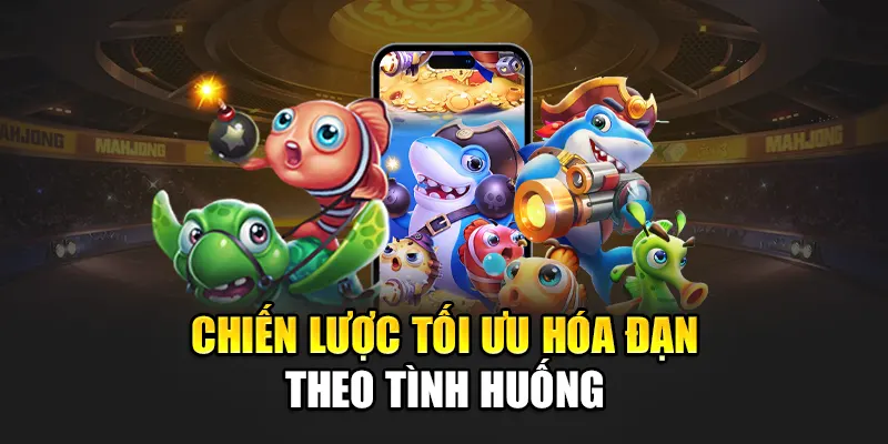 Chiến lược tối ưu hóa đạn theo tình huống