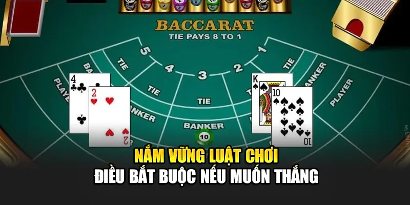 Nắm vững luật chơi – Điều bắt buộc nếu muốn thắng