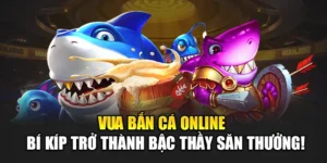 Vua Bắn Cá Online – Bí Kíp Trở Thành Bậc Thầy Săn Thưởng!